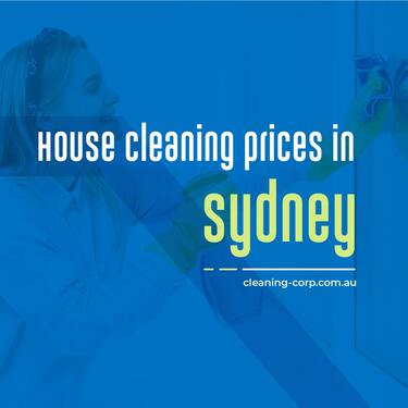 Low-cost house cleaning prices in Sydney - Cleaning Corp